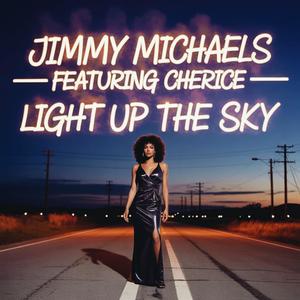 Light Up The Sky (feat. Cherice) (Dance Mix)