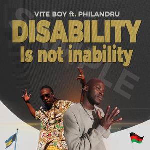 Disability Is Not Inability (feat. Vite Boy)