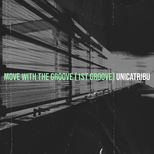 Move With the Groove (1st Groove)