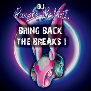 Bring Back the Breaks 1 (Explicit)