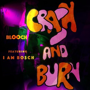 Crash and Burn (feat. I Am Bosch)