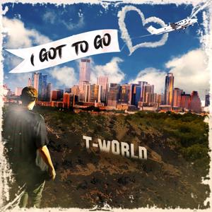 I Got To Go (Explicit)