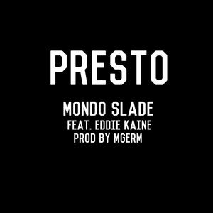 Presto (feat. Eddie Kaine) [Explicit]