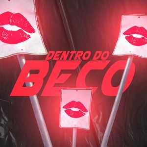 Dentro Do beco (Explicit)