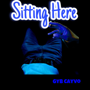 Sitting Here (Explicit)