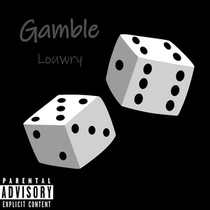 Gamble (Explicit)