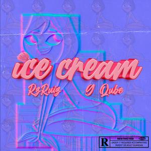 Ice Cream (feat. G Qube)