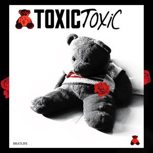 Toxic (feat. Cyndy, Lanki, Rikavoc & Runyi) [Explicit]