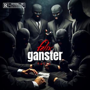 Ganster (Explicit)