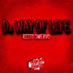 DA WAY OF LIFE (Explicit)