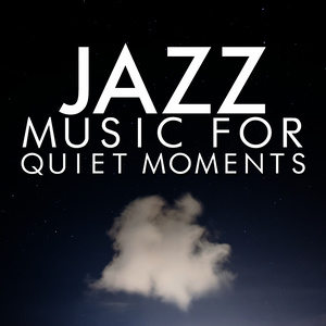 Jazz Music for Quiet Moments