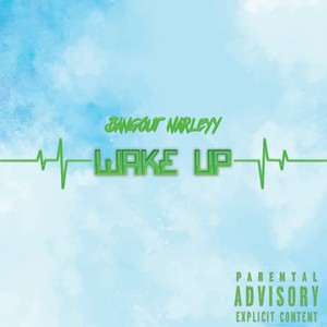 Wake Up (Explicit)