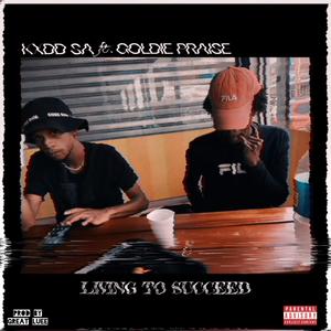 LIVING TO SUCCEED (feat. Goldie Praise) (Explicit)