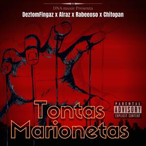 tontas marionetas (feat. alraz, rabeeoso & chitopan) (Explicit)