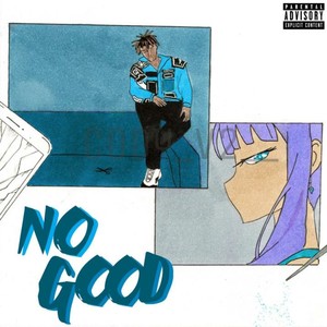 No Good (Explicit)