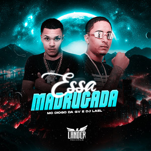 Essa Madrugada (Explicit)