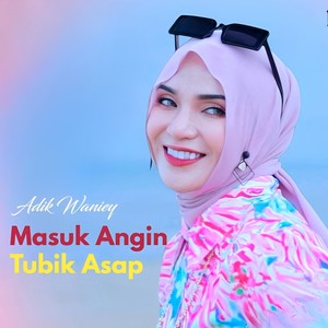 Masuk Angin Tubik Asap