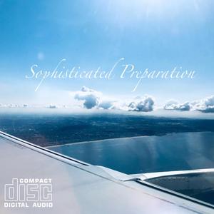 Sophisticated Preparation (Explicit)