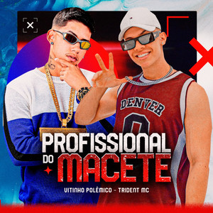 Profissional do Macete (Explicit)