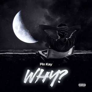 Why (Freestyle) [Explicit]