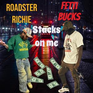 Stacks On Me (Explicit)