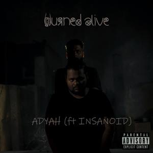 Burned Alive (feat. Insanoid) [Explicit]