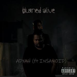 Burned Alive(feat. Insanoid) (Explicit)