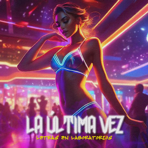 La Última Vez (Explicit)