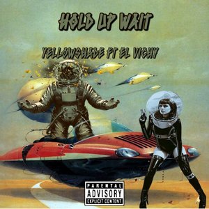Hold Up Wait (Extended Version|Explicit)