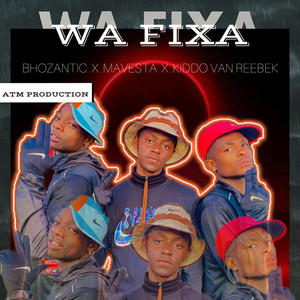 Wa fixa (feat. Bhozantic EL Twentyfour, Mavesta & Kiddo Van Reebek) (Remix)