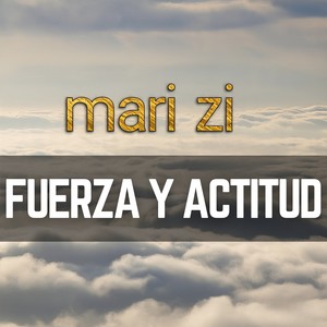 Fuerza y Actitud
