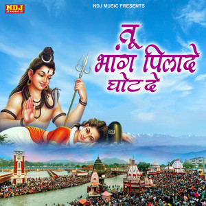 Tu Bhang Pila De Ghot Ke