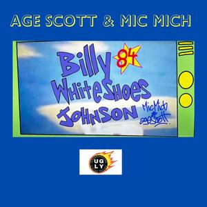 Billy White Shoes (feat. Age Scott) [Explicit]