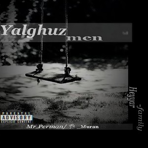 Yalghuz Men (prod by 9Zi)
