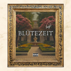 Blütezeit (Explicit)