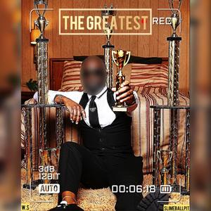 The greatest (Explicit)