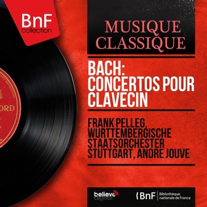 Bach: Concertos pour clavecin (Mono Version)