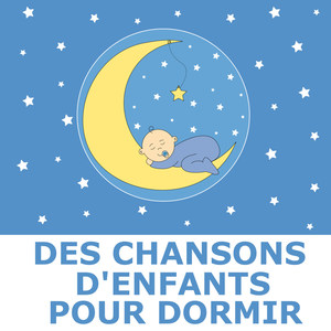 Des Chansons D'Enfants Pour Dormir