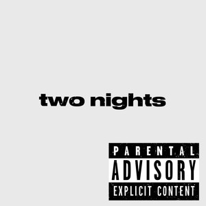 two nights (Explicit)