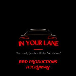 In Your Lane (feat. H3CKYMAY) [Explicit]