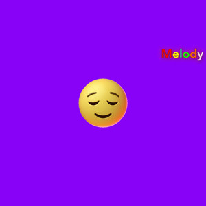 Melody (Explicit)
