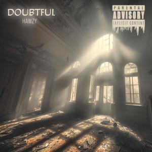 Doubtful (Explicit)