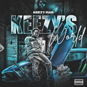 Keezy's World (Explicit)