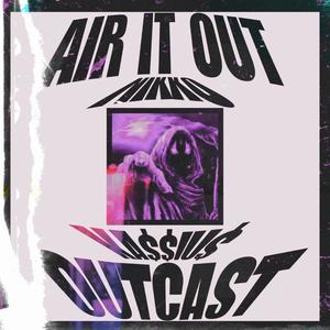 Air It Out (Explicit)