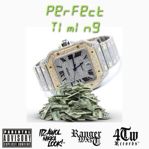 Perfect Timing (feat. RangerWxst) [Explicit]