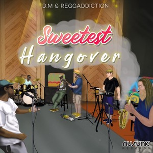 Sweetest Hangover