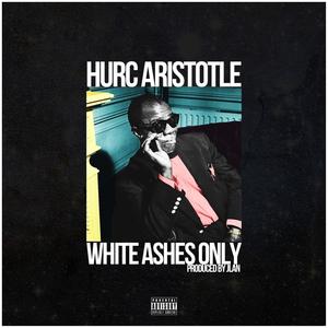 White Ashes Only (Explicit)