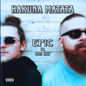 Hakuna Matata (feat. Mac Ray) [Explicit]