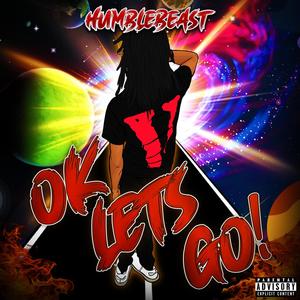 Ok Let's Go! (Explicit)