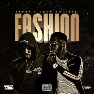 Fashion (feat. Drew Dollazz) [Explicit]